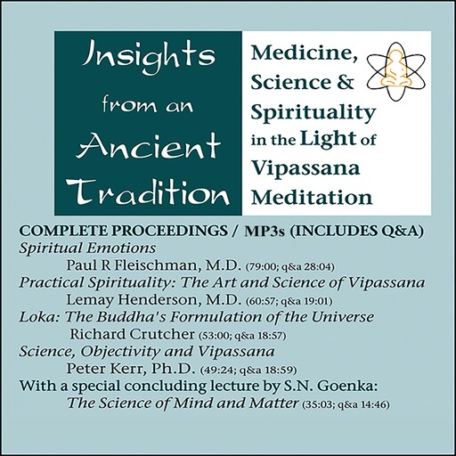 Insights from an Ancient Tradition, Peter Kerr, Paul R.Fleischman, Ph. D, Lemay Henderson, Richard Crutcher, S.N. Goenka