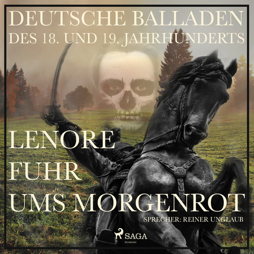 Lenore fuhr ums Morgenrot - Deutsche Balladen des 18. und 19., Gottfried August Bürger