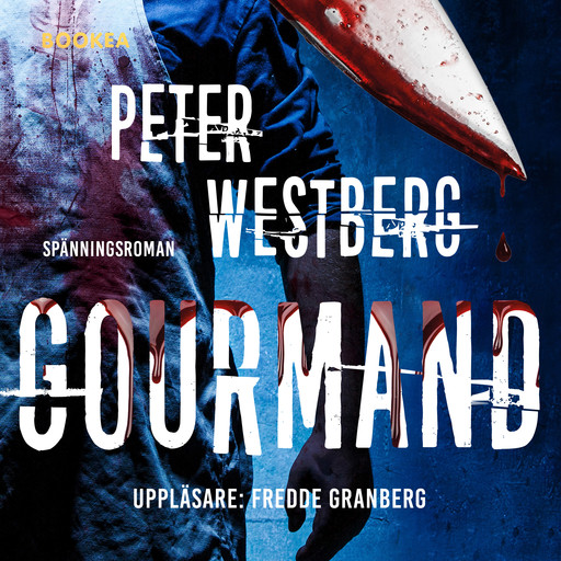 Gourmand, Peter Westberg