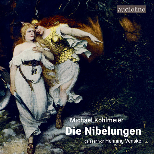 Die Nibelungen (ungekürzt), Michael Köhlmeier