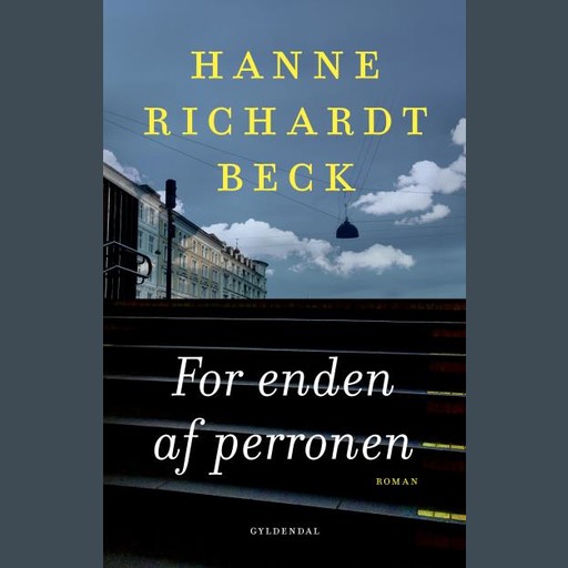 For enden af perronen, Hanne Richardt Beck
