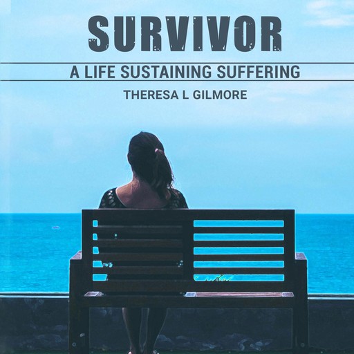 Survivor, Theresa L Gilmore