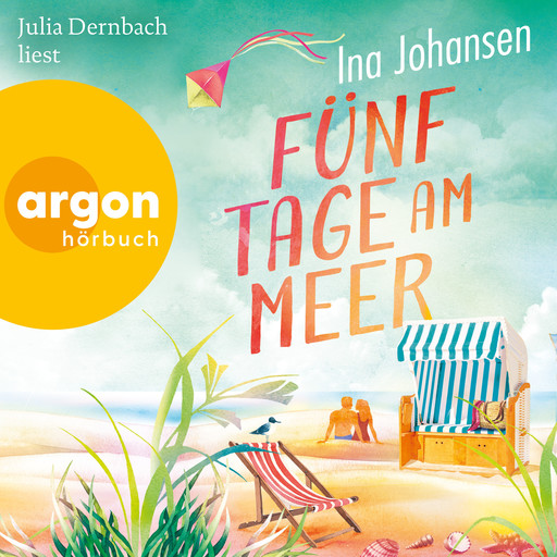 Fünf Tage am Meer (Ungekürzte Lesung), Ina Johansen