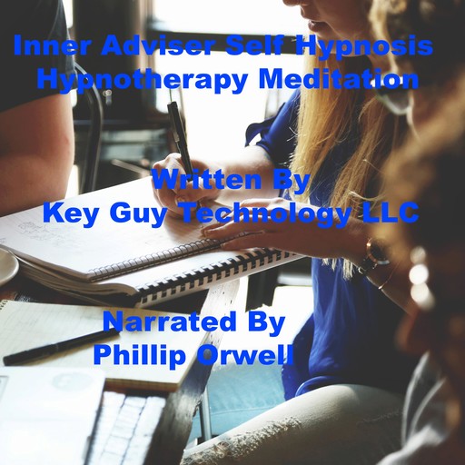 Inner Adviser Self Hypnosis Hypnotherapy Meditation, Key Guy Technology LLC