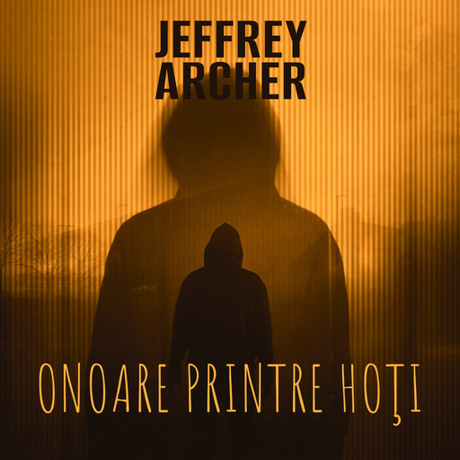 Onoare printre hoţi, Jeffrey Archer