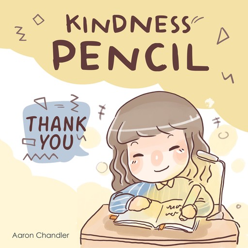 Kindness Pencil : Thank you, Aaron Chandler