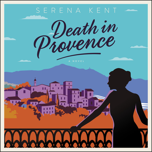 Death in Provence, Serena Kent