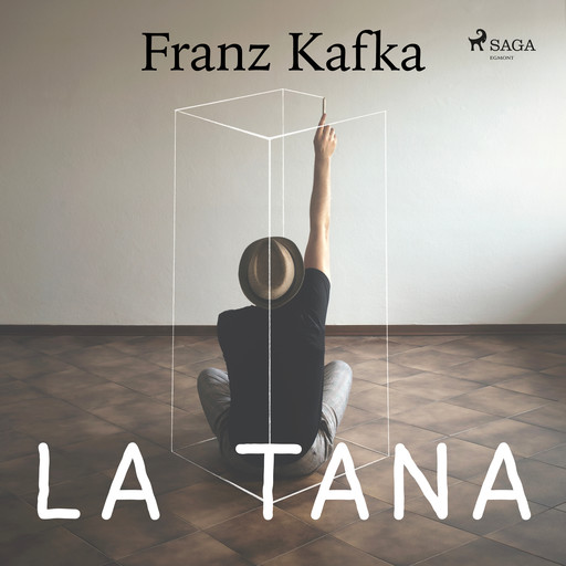 La Tana, Franz Kafka