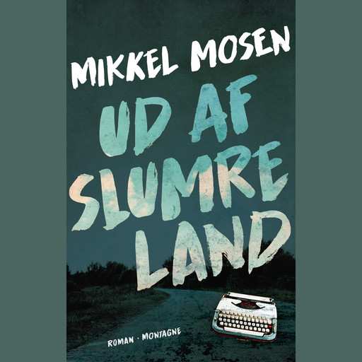 Ud af slumreland, Mikkel Mosen