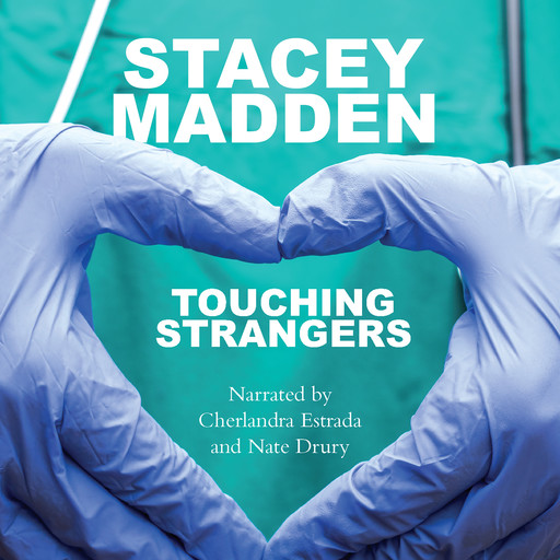 Touching Strangers (Unabridged), Stacey Madden