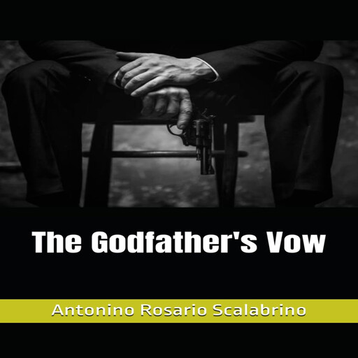 The Godfather's Vow, Antonino Rosario Scalabrino