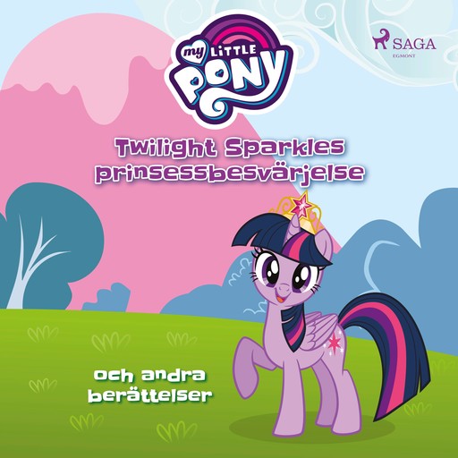 Twilight Sparkles prinsessbesvärjelse och andra berättelser, My Little Pony