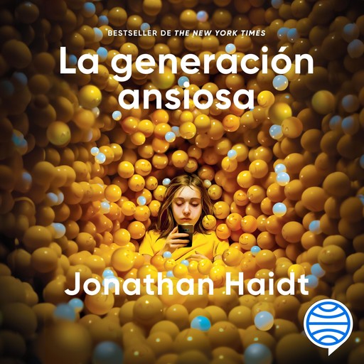 La generación ansiosa, Jonathan Haidt