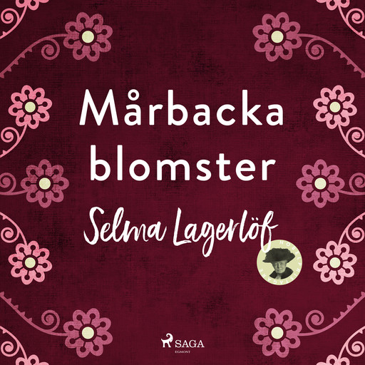 Mårbackablomster, Selma Lagerlöf