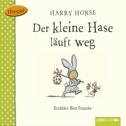 Der kleine Hase, Der kleine Hase läuft weg, Harry Horse