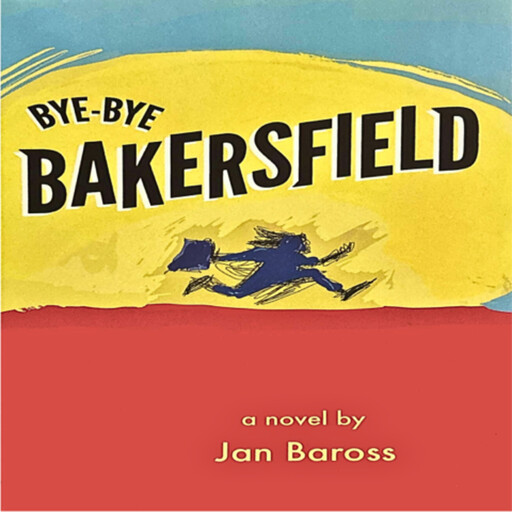 Bye-Bye Bakersfield, Jan Baross