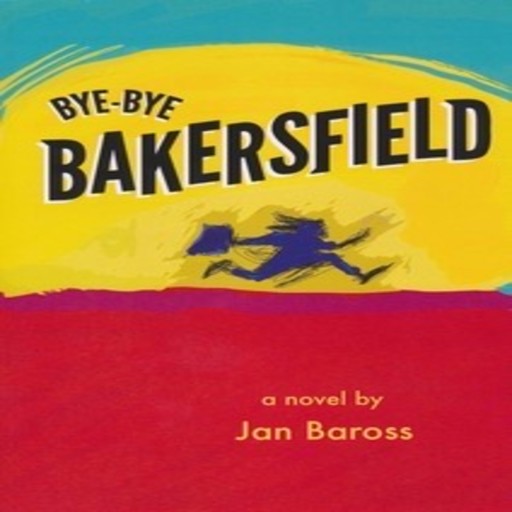 Bye-Bye Bakersfield, Jan Baross