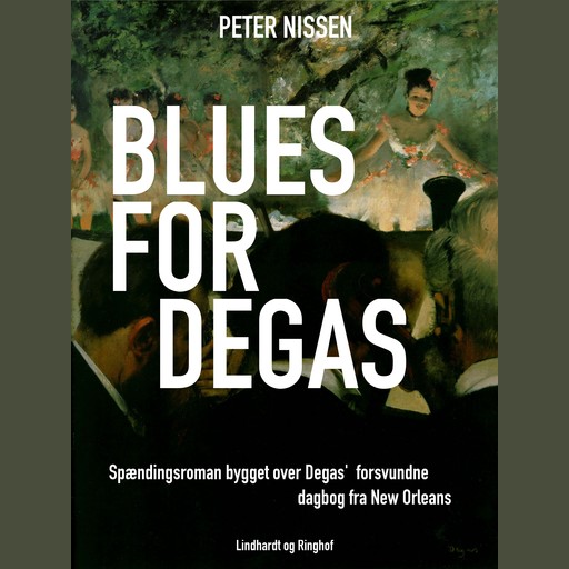 Blues for Degas, Peter Nissen