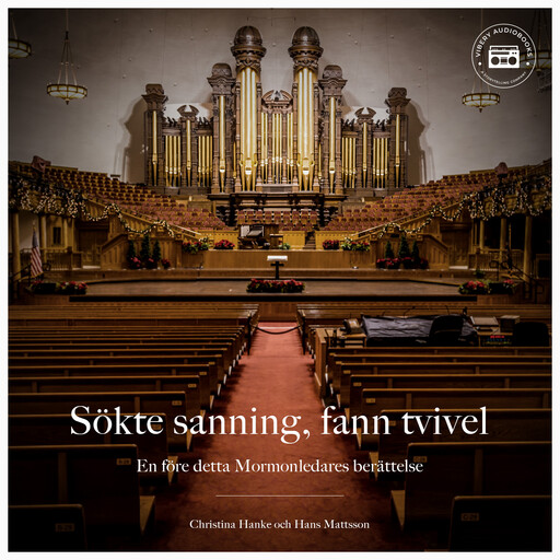 Sökte sanning, fann tvivel: En före detta Mormonledares berättelse, Christina Hanke, Hans Mattsson