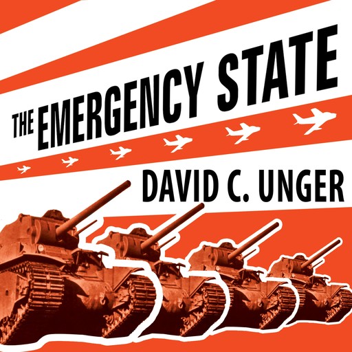 The Emergency State, David Unger