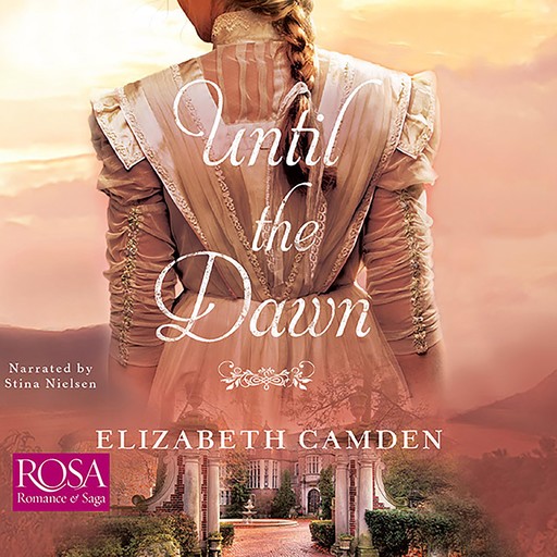 Until The Dawn, Elizabeth Camden