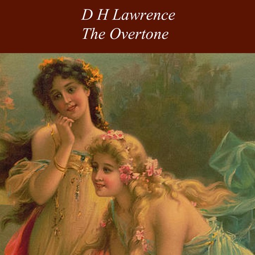 The Overtone, David Herbert Lawrence