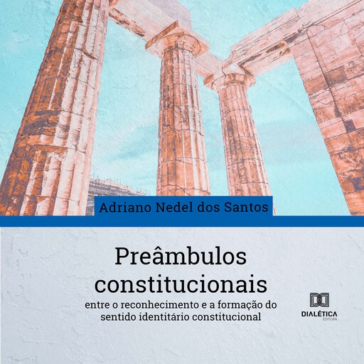 Preâmbulos constitucionais, Adriano Nedel dos Santos