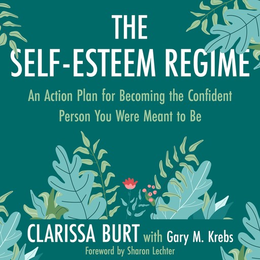 The Self-Esteem Regime, Gary M. Krebs, Clarissa Burt, Sharon Lechter