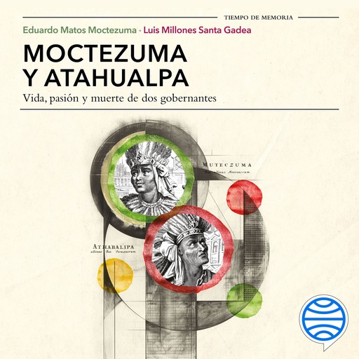 Moctezuma y Atahualpa, Eduardo Matos Moctezuma, Luis Millones Santa Gadea