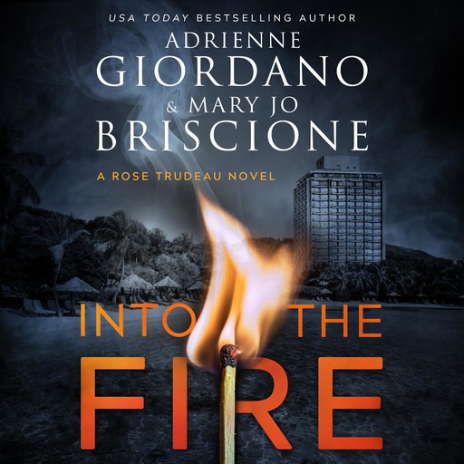 Into The Fire, Adrienne Giordano, Mary Jo Briscione
