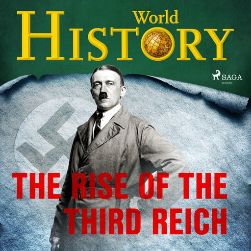 The Rise of the Third Reich, History World