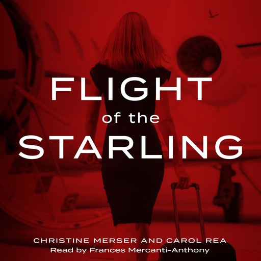Flight of the Starling, Christine Merser, Carol Rea
