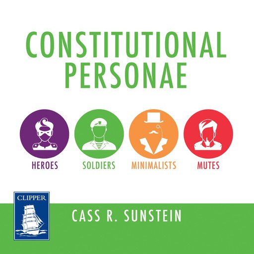 Constitutional Personae, Cass Sunstein