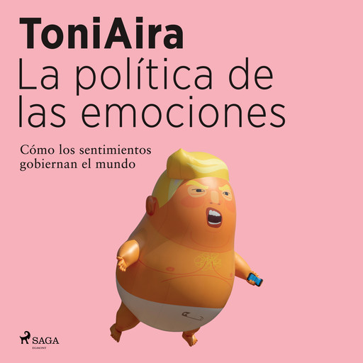 La política de las emociones, Toni Aire