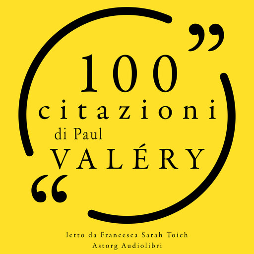 100 citazioni di Paul Valery, Paul Valery