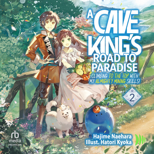 A Cave King's Road to Paradise, Hajime Naehara