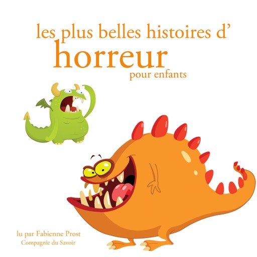 Les Plus Belles Histoires d'horreur pour les enfants, Charles Perrault, Hans Christian Andersen, Frères Grimm