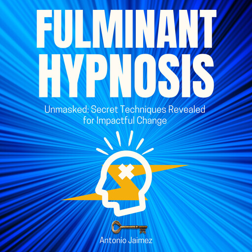 Fulminant Hypnosis, ANTONIO JAIMEZ
