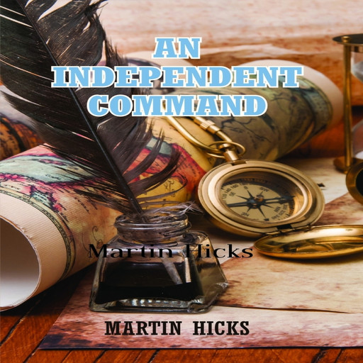 An Independent Command, Martin Hicks