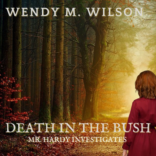 Death in the Bush, Wendy M. Wilson