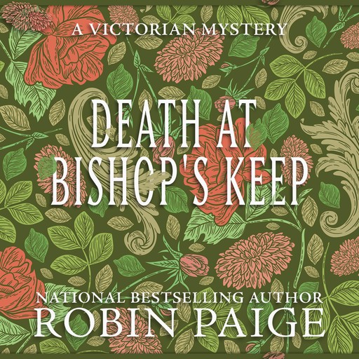 Death at Bishop's Keep, Robin Paige