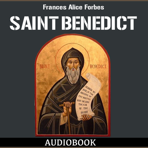 Saint Benedict, Frances Alice Forbes