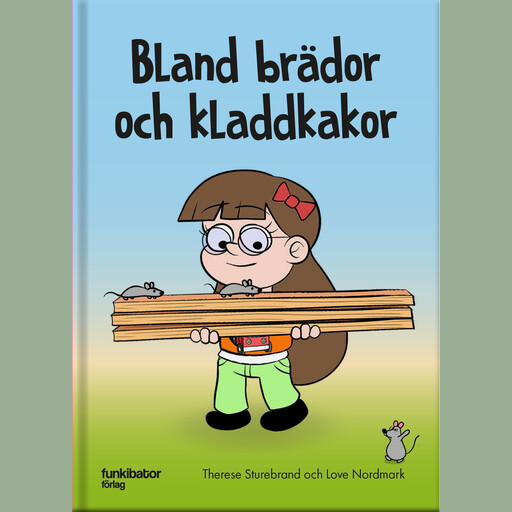 Bland brädor och kladdkakor, Therese Sturebrand