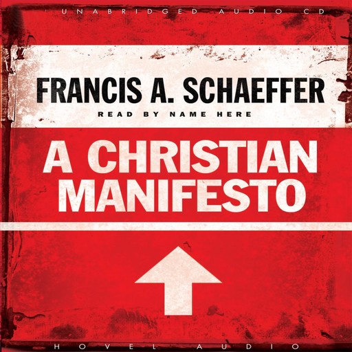 A Christian Manifesto, Francis A. Schaeffer