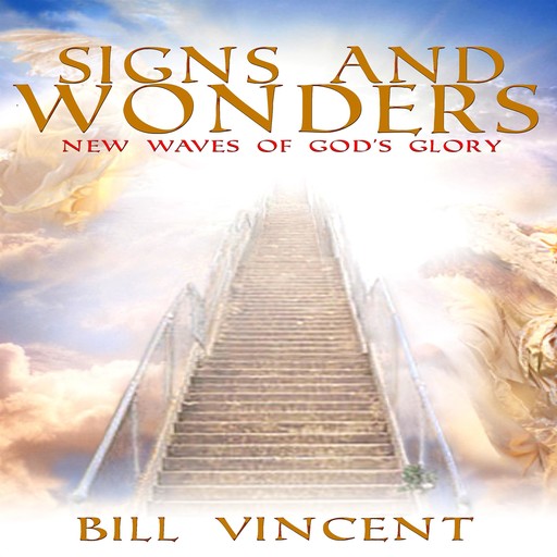 Signs and Wonders, Bill Vincent
