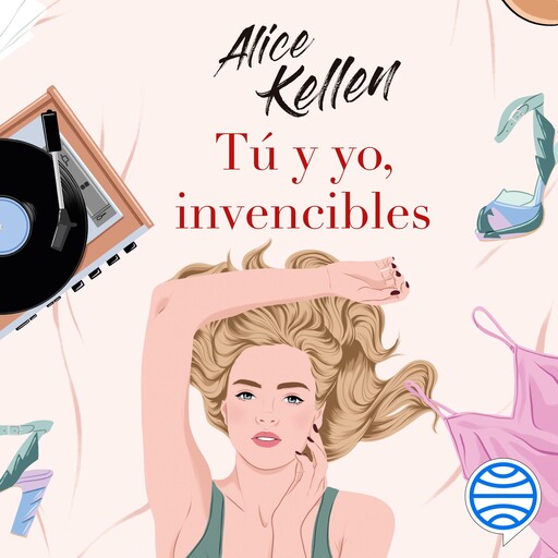 Tú y yo, invencibles, Alice Kellen