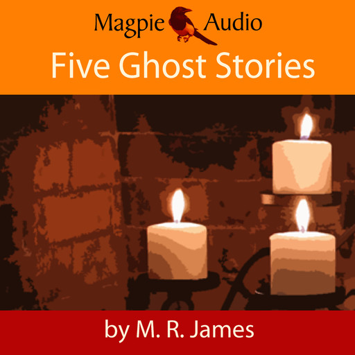 Five Ghost Stories (Unabridged), M.R.James