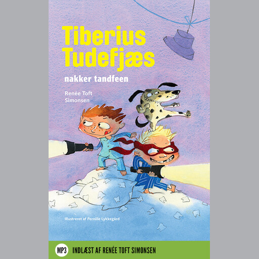 Tiberius Tudefjæs nakker tandfeen, Renée Toft Simonsen