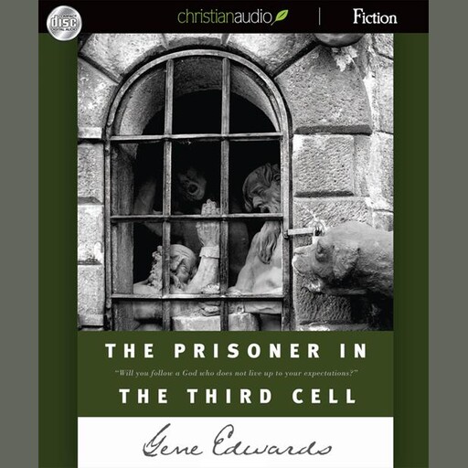 The Prisoner in the Third Cell, Gene Edwards