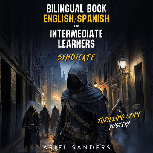Bilingual Book English/Spanish for Intermediate Learners: Syndicate, Ariel Sanders
